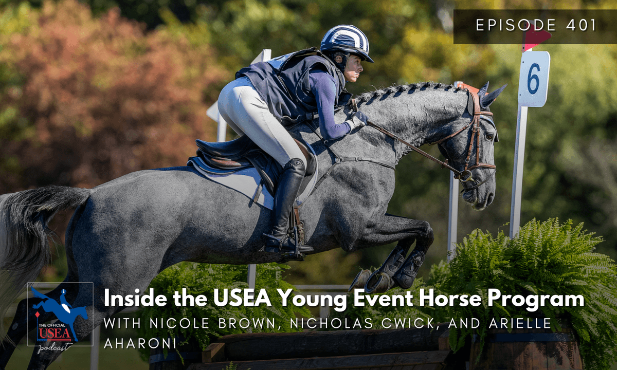 USEA Podcast #401: Inside the USEA Young Event Horse Program