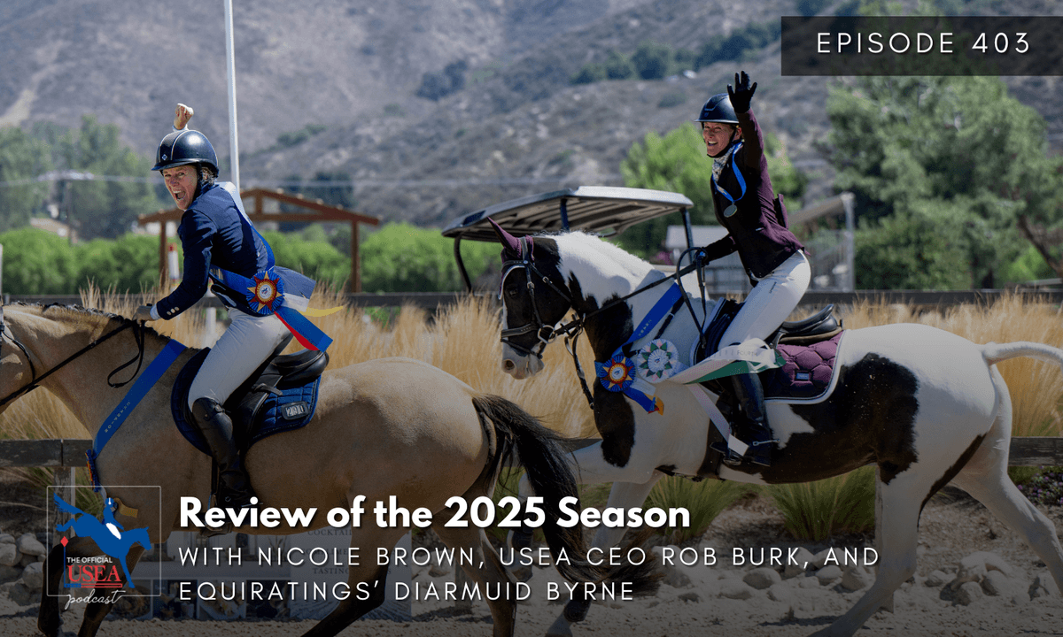 USEA Podcast #403: Review of the 2025 Season