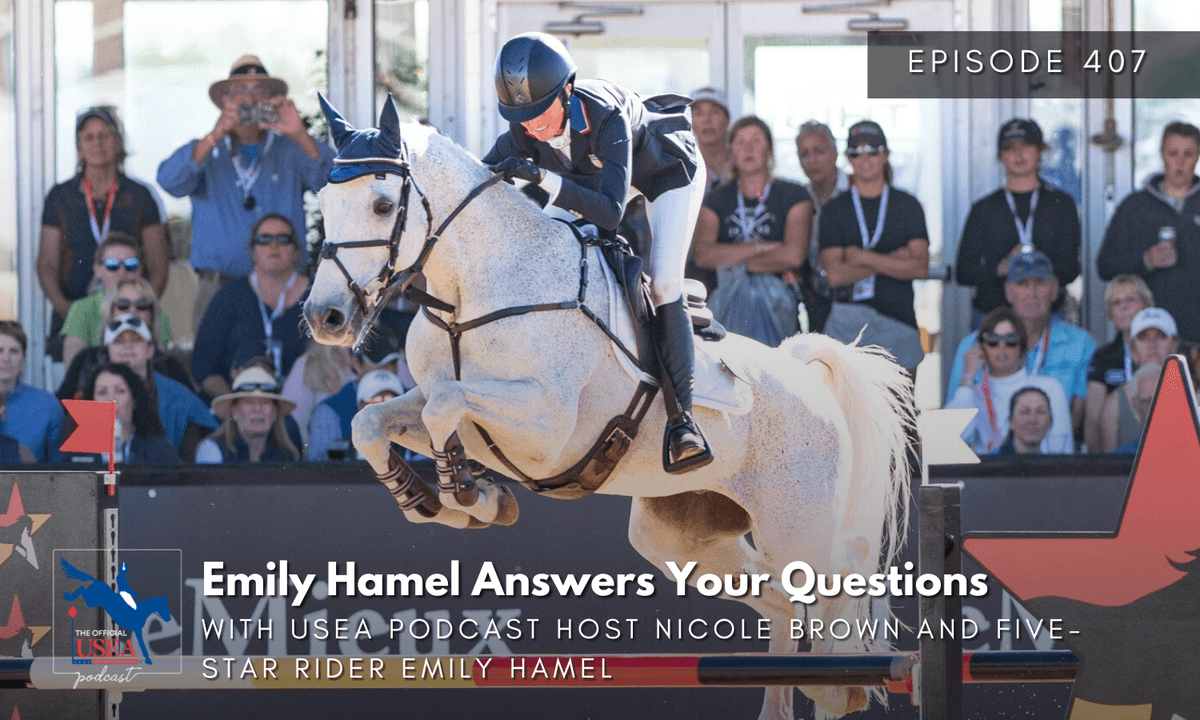 USEA Podcast #407: Emily Hamel Answers Your Questions